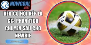 Kèo Cơ Hội Kép Là Gì
