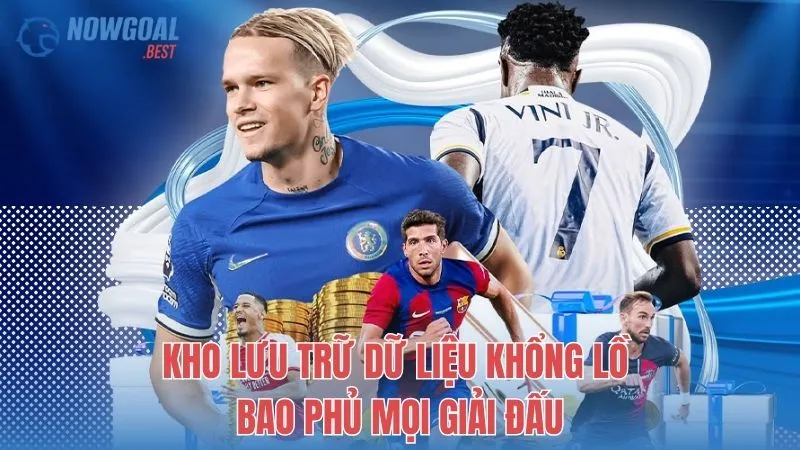 Kho lưu trữ dữ liệu khổng lồ bao phủ mọi giải đấu